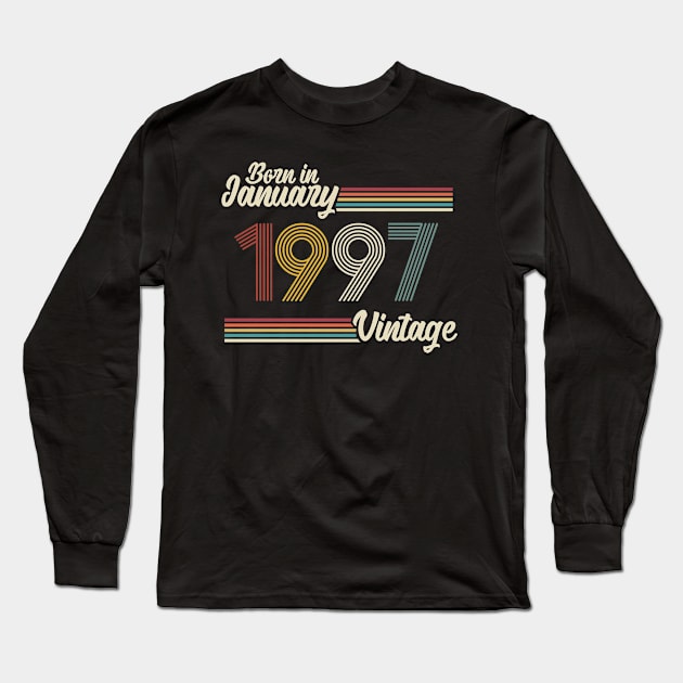 Vintage Born in January 1997 Long Sleeve T-Shirt by Jokowow